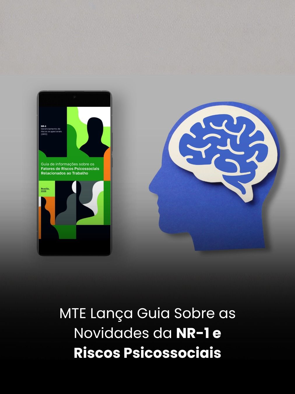MTE Lança Guia Sobre as Novidades da NR-1 e Riscos Psicossociais