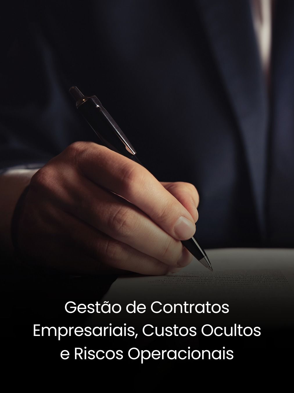 Gestão de Contratos Empresariais, Custos Ocultos e Riscos Operacionais
